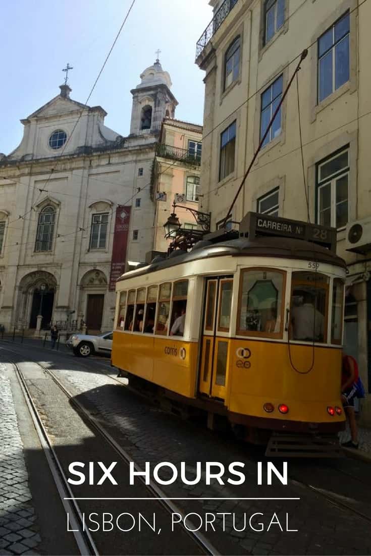 A hour-by hour travel guide on what to do if you have six hours in Lisbon, Portugal on a layover.
