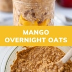 Mango Overnight Oats | Kara Lydon